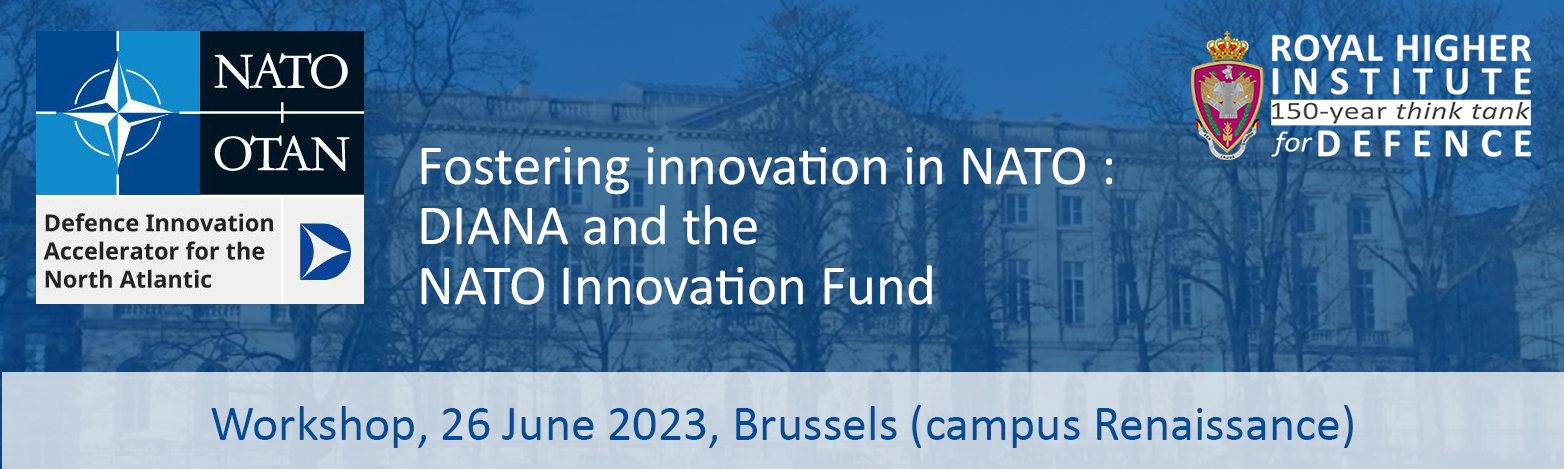 Workshop  Fostering innovation in NATO : DIANA and the NATO Innovation Fund