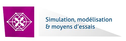 Simulation, modélisation et moyens d’essais